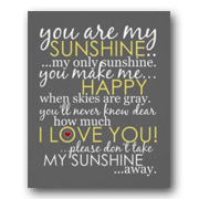 You Are My Sunshine - Gray